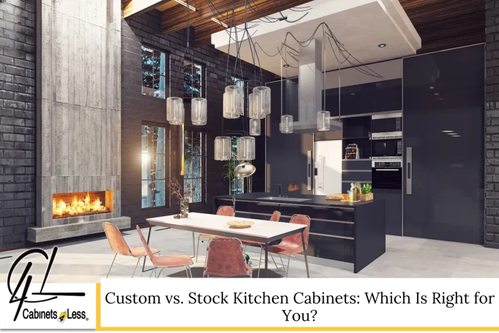 Custom vs. Stock Kitchen Cabinets: Which Is Right for You?