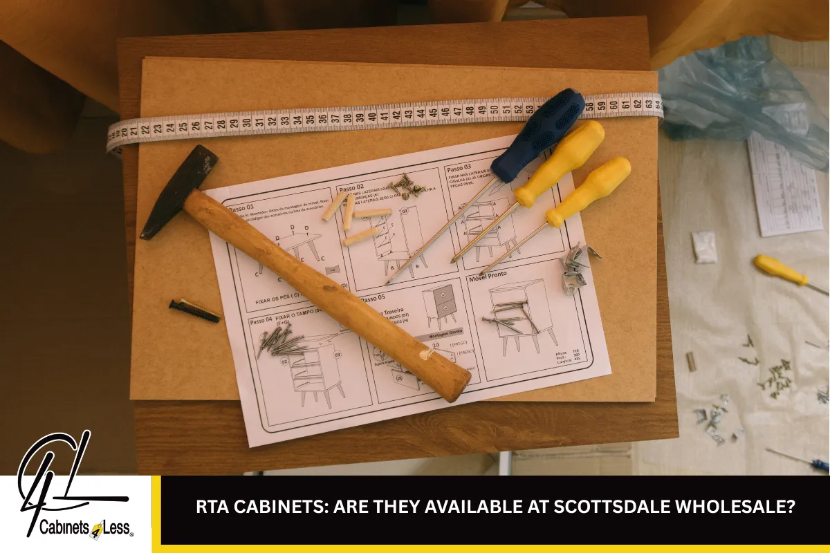 RTA Cabinets: Are They Available at Scottsdale Wholesale?