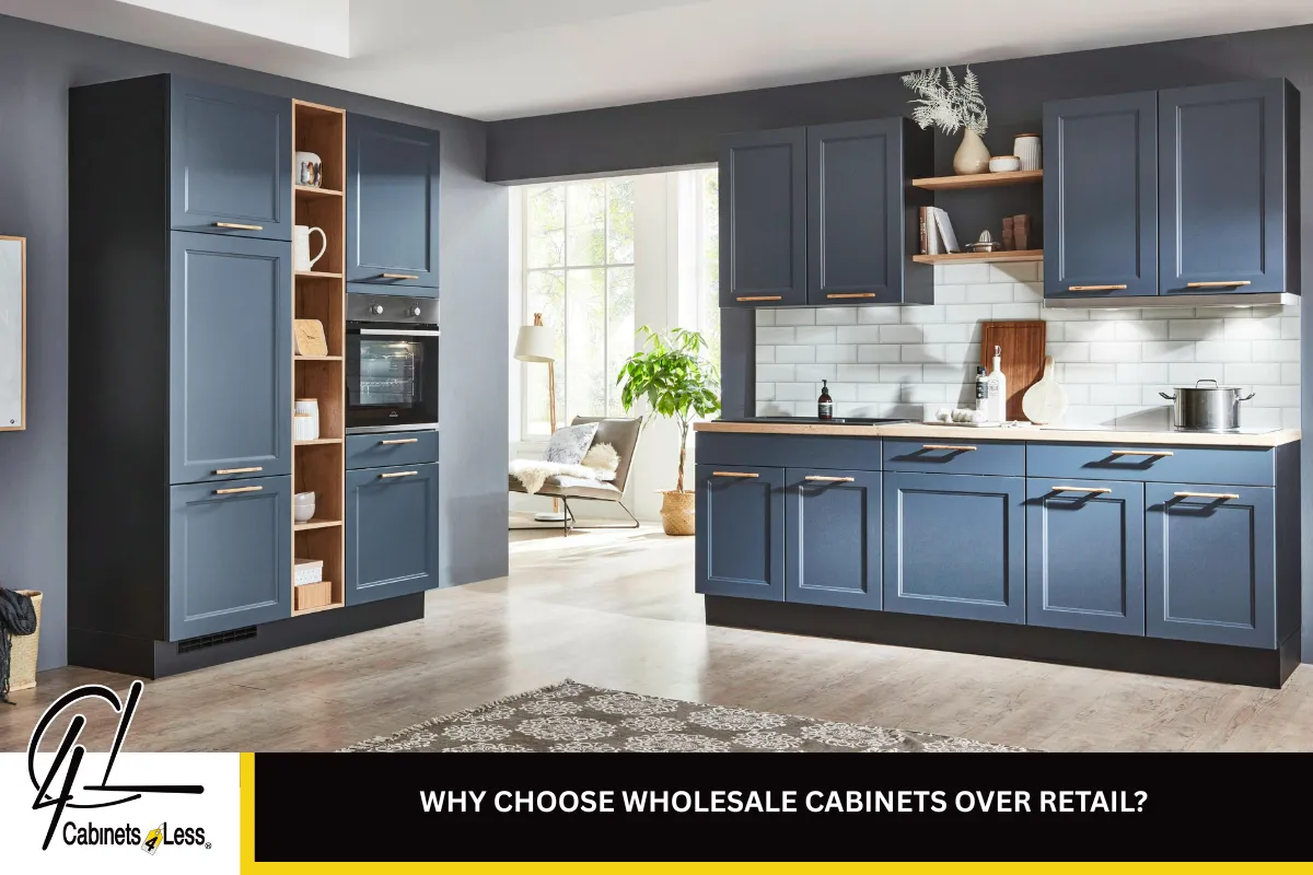 Why Choose Wholesale Cabinets Over Retail?