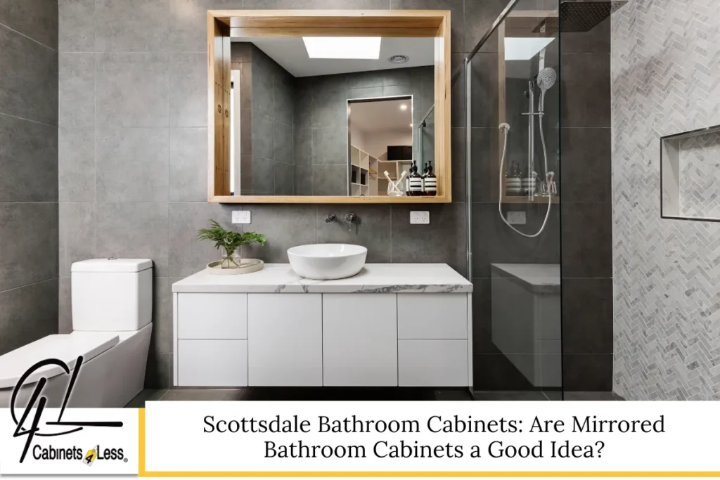 Scottsdale Bathroom Cabinets: Are Mirrored Bathroom Cabinets a Good Idea?